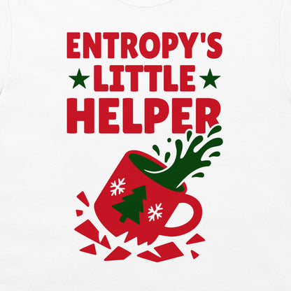 A white tank top featuring a red and green graphic that reads 'ENTROPY'S LITTLE HELPER' above an illustration of a tipped-over mug with snowflakes, a Christmas tree, and hot liquid splashing out.