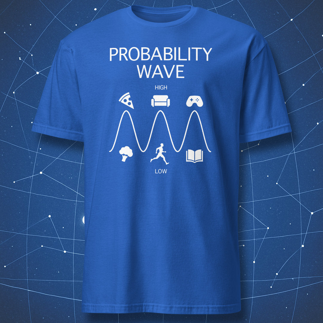Royal blue T-shirt featuring “Probability Wave” text and science humor about pizza, couch, and gaming – nerdy quantum joke tee.