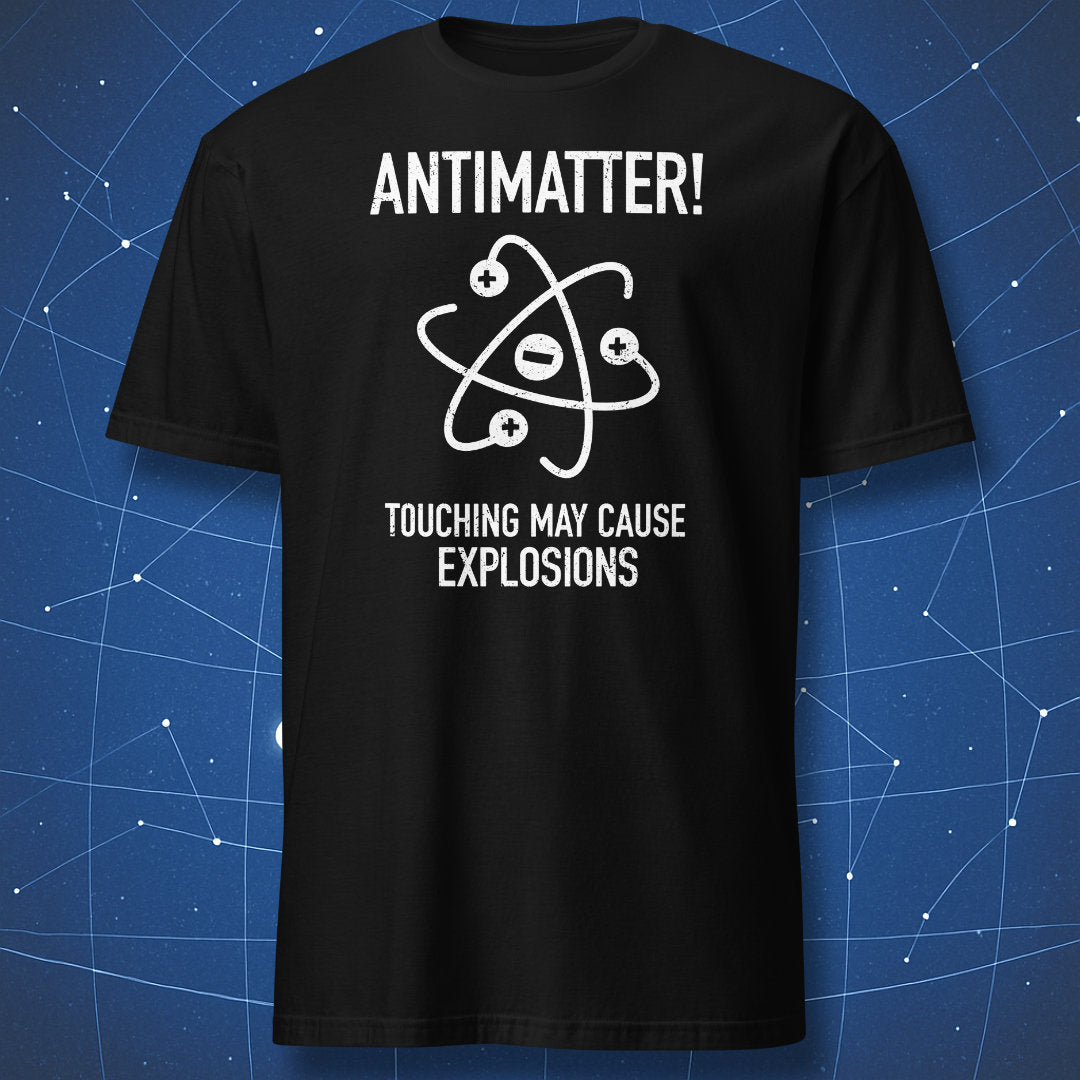 Black T-shirt with white atomic symbol and text “Antimatter – Touching May Cause Explosions” – funny physics and science humor shirt by DorkMatter.