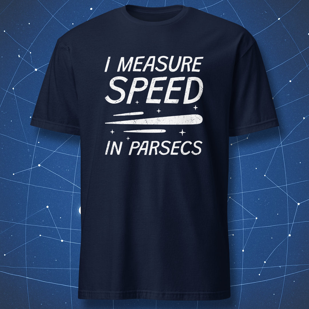 Navy T-shirt with distressed white text “I Measure Speed in Parsecs” and motion streak graphic – funny space and physics T-shirt by DorkMatter.