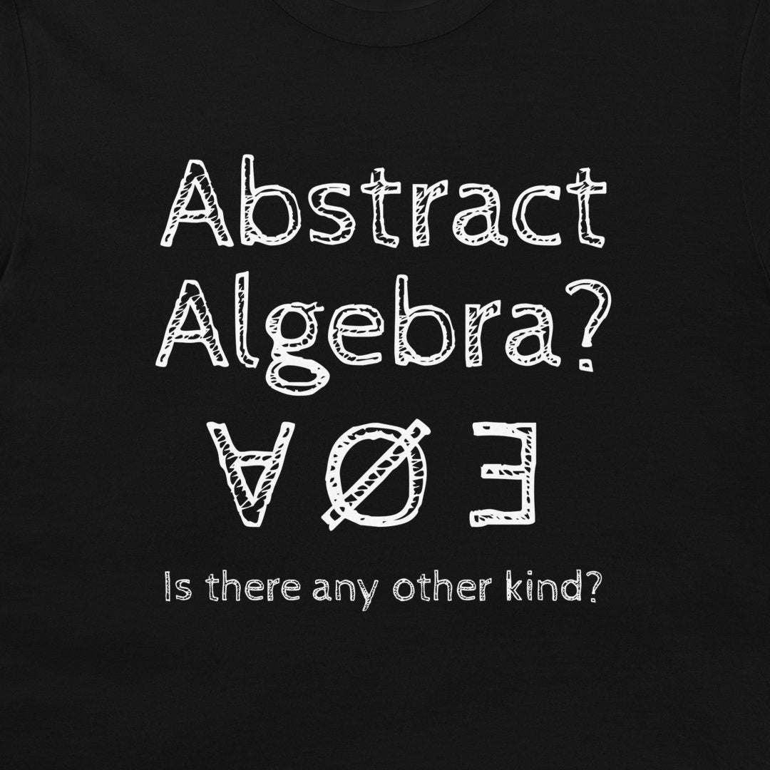Abstract Algebra - T-Shirt