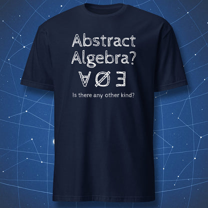 Black T-shirt with white text and math logic symbols spelling “Abstract Algebra” – funny algebra and math humor T-shirt by DorkMatter.