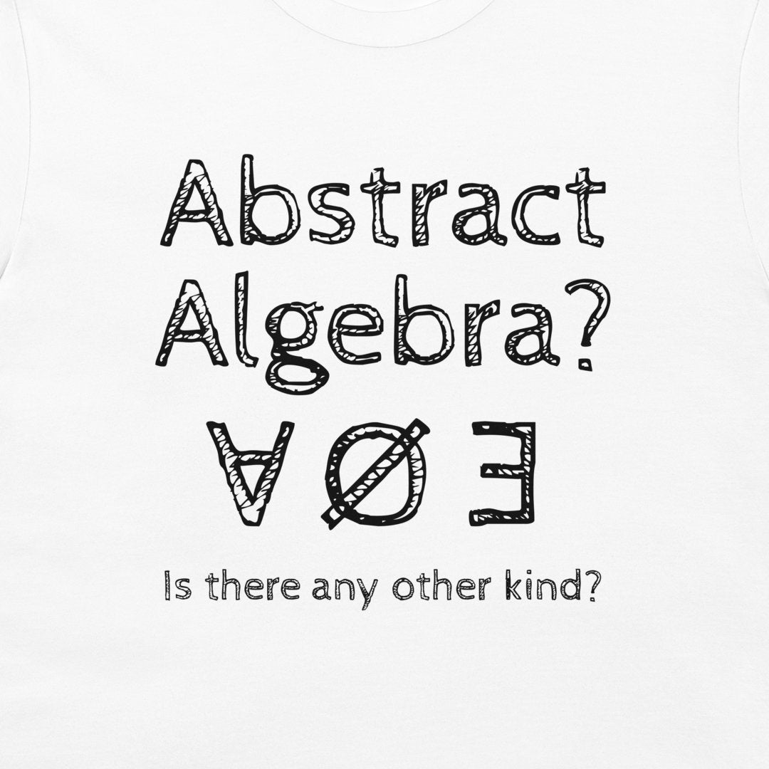 Abstract Algebra - T-Shirt