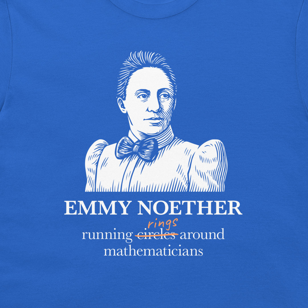 A close-up of a royal blue t-shirt featuring a white line art illustration of Emmy Noether with text below reading 'EMMY NOETHER' and 'running circles around mathematicians' with a small orange handwritten accent.
