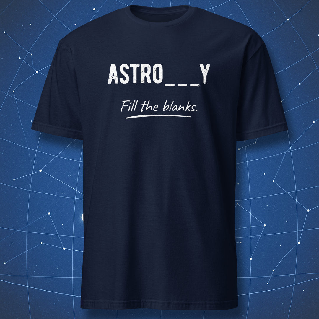 Navy T-shirt with minimalist text “ASTRO___Y – Fill the blanks” – funny science humor design by DorkMatter.