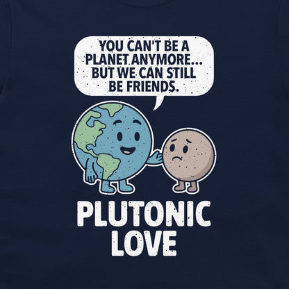 Plutonic Love - T-Shirt