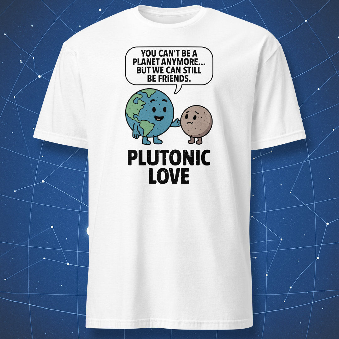 White T-shirt with colorful Earth and Pluto cartoon and text “Plutonic Love” – funny astronomy and friendship T-shirt by DorkMatter.