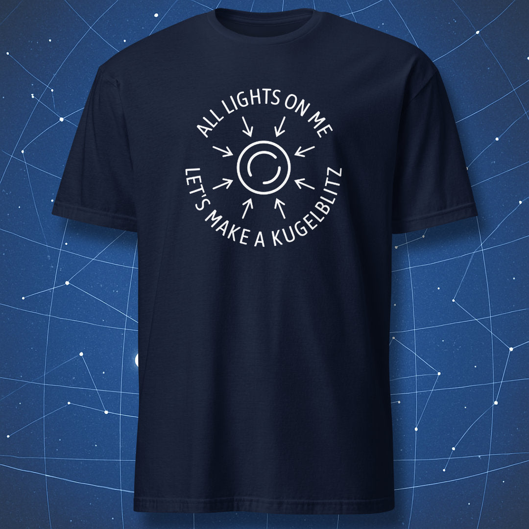 Navy T-shirt with minimal black hole diagram and text “All Lights on Me – Let’s Make a Kugelblitz” – funny astrophysics T-shirt by DorkMatter.