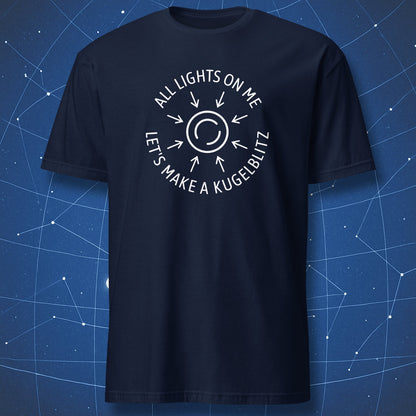 Navy T-shirt with minimal black hole diagram and text “All Lights on Me – Let’s Make a Kugelblitz” – funny astrophysics T-shirt by DorkMatter.