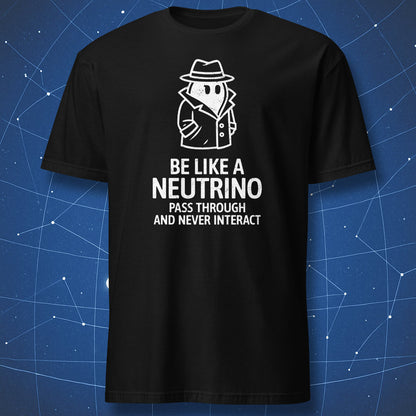 Black T-shirt with white neutrino cartoon wearing trench coat and fedora – funny introvert humor shirt by DorkMatter.