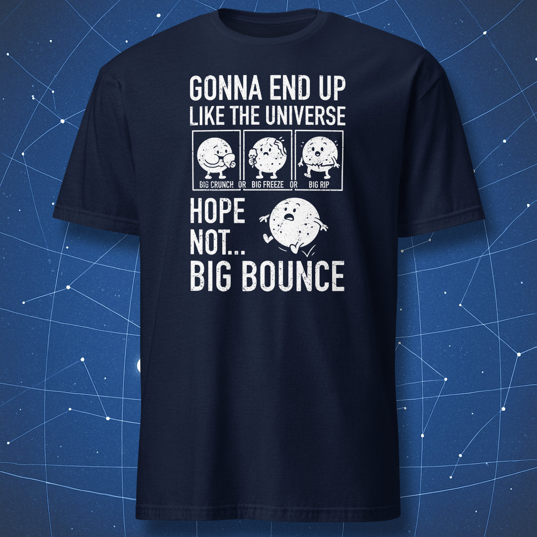 Navy T-shirt with four-panel cartoon of the universe’s endings: Big Crunch with chips, Big Freeze with ice cream, Big Rip with ripped pants, and Big Bounce with a bouncing fat universe – funny physics shirt by DorkMatter.