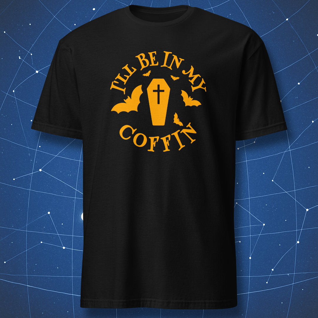 Black T-shirt with orange “I’ll Be in My Coffin” text wrapped around coffin graphic and flying bats – funny Halloween shirt by DorkMatter.