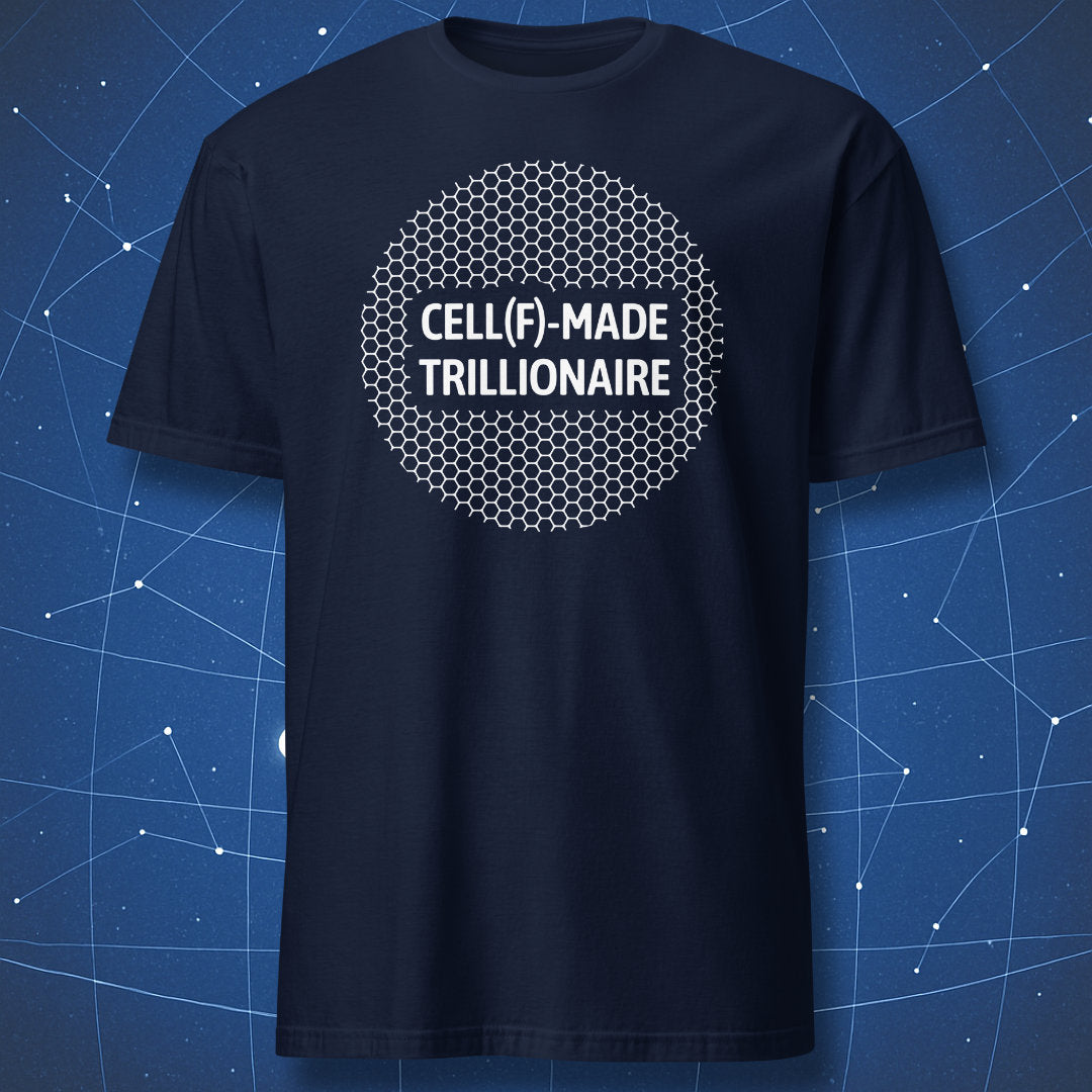 Navy T-shirt showing chalk-style hexagonal cells and “CELL(F)-MADE TRILLIONAIRE” text — clever design about the trillions of cells in the human body.