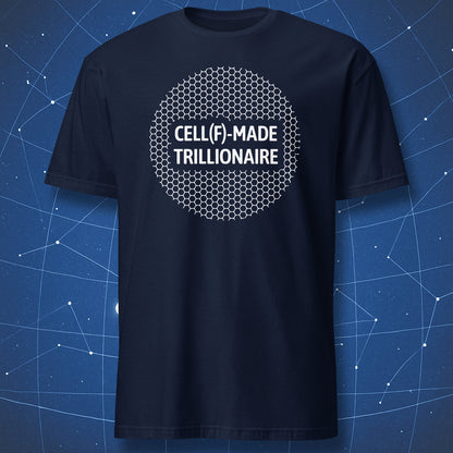 Navy T-shirt showing chalk-style hexagonal cells and “CELL(F)-MADE TRILLIONAIRE” text — clever design about the trillions of cells in the human body.