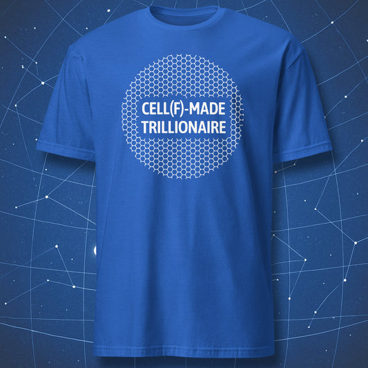 Royal blue T-shirt featuring white “CELL(F)-MADE TRILLIONAIRE” lettering inside a structured hex grid — biology-inspired nerd humor tee.