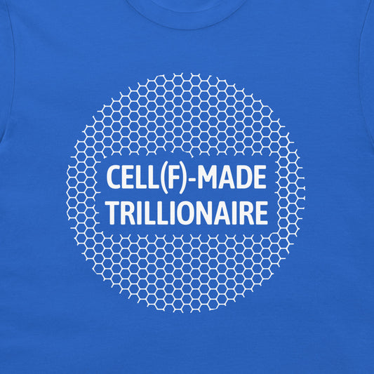 A close-up of a royal blue t-shirt featuring a white graphic design. The design consists of a circular hexagonal pattern surrounding the bold white text 'CELL(F)-MADE TRILLIONAIRE'.
