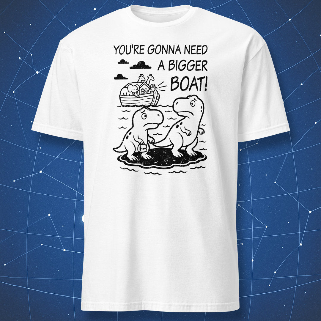 White T-shirt featuring black chalk-style artwork of two dinosaurs and the phrase “You’re gonna need a bigger boat!”