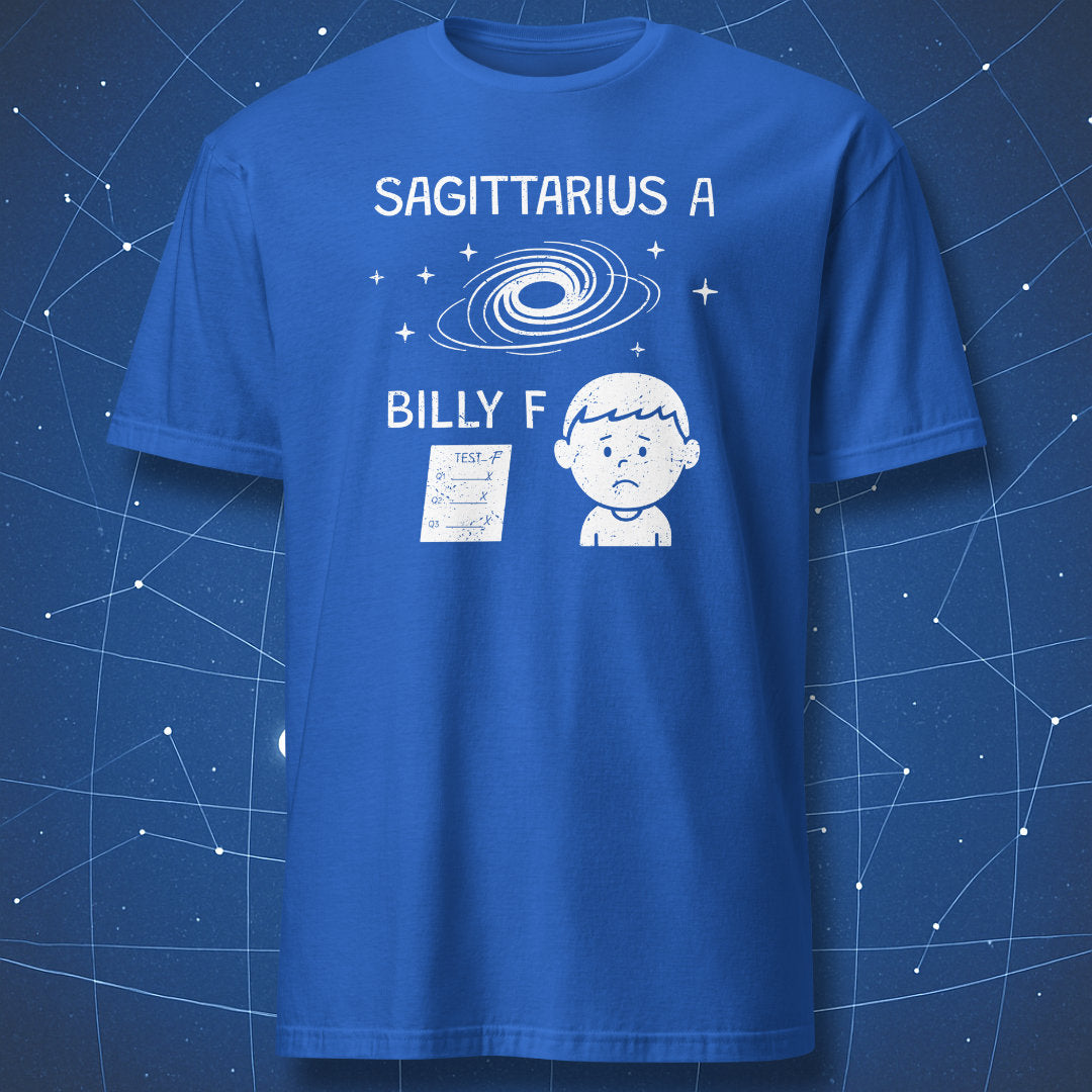 Royal blue T-shirt featuring white chalk drawing of a black hole with text “Sagittarius A” and “Billy F.” Funny science shirt.