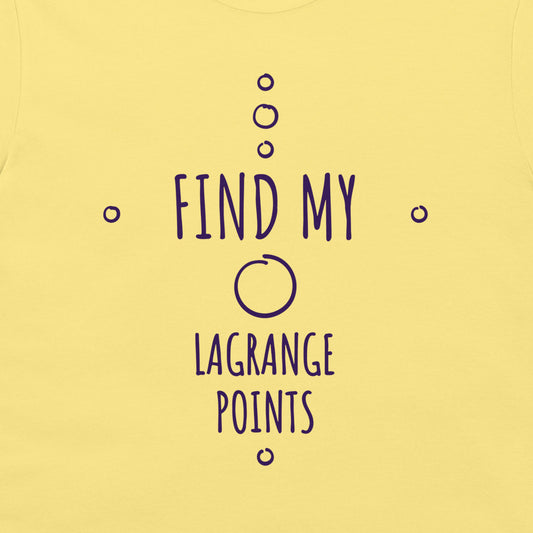 A pale yellow t-shirt featuring a dark purple graphic print that reads 'FIND MY LAGRANGE POINTS' with mathematical circle and dot symbols.