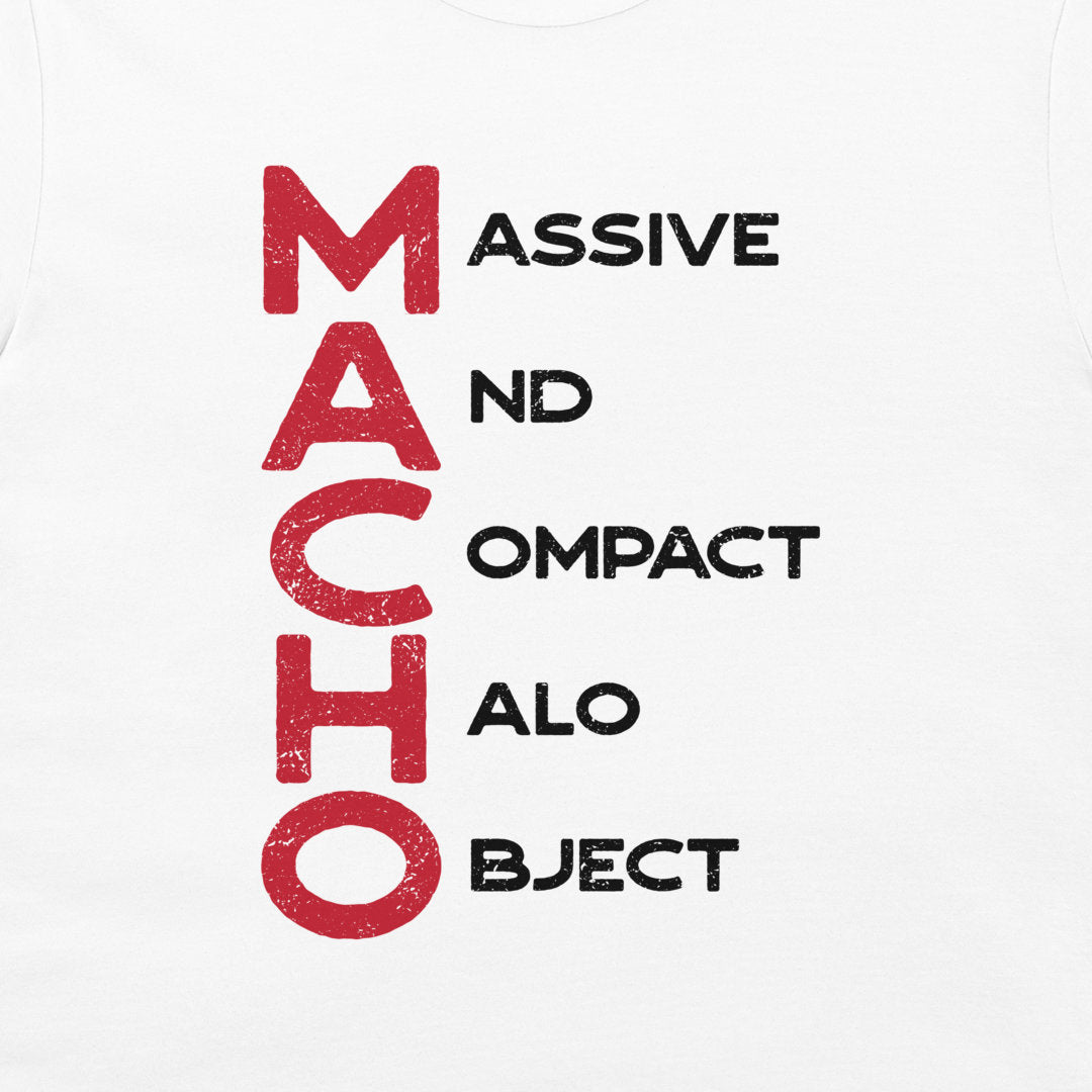 White t-shirt featuring a graphic print with the word 'MACHO' spelled vertically in distressed red letters next to the phrase 'MASSIVE AND OMPACT ALObject' in black text.