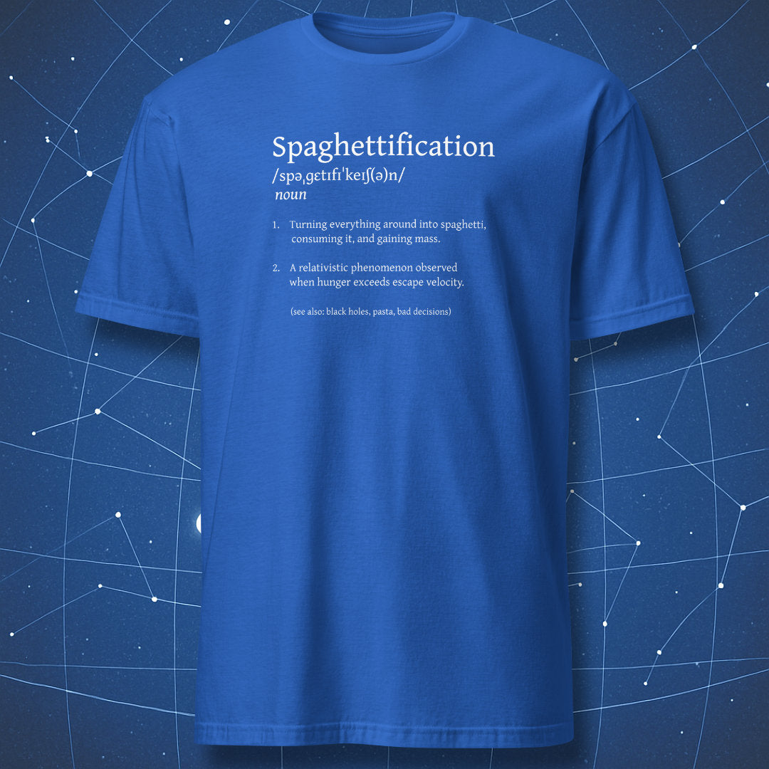 Spaghettification T-shirt – mock dictionary design defining cosmic and culinary spaghettification, white text print on royal blue shirt.
