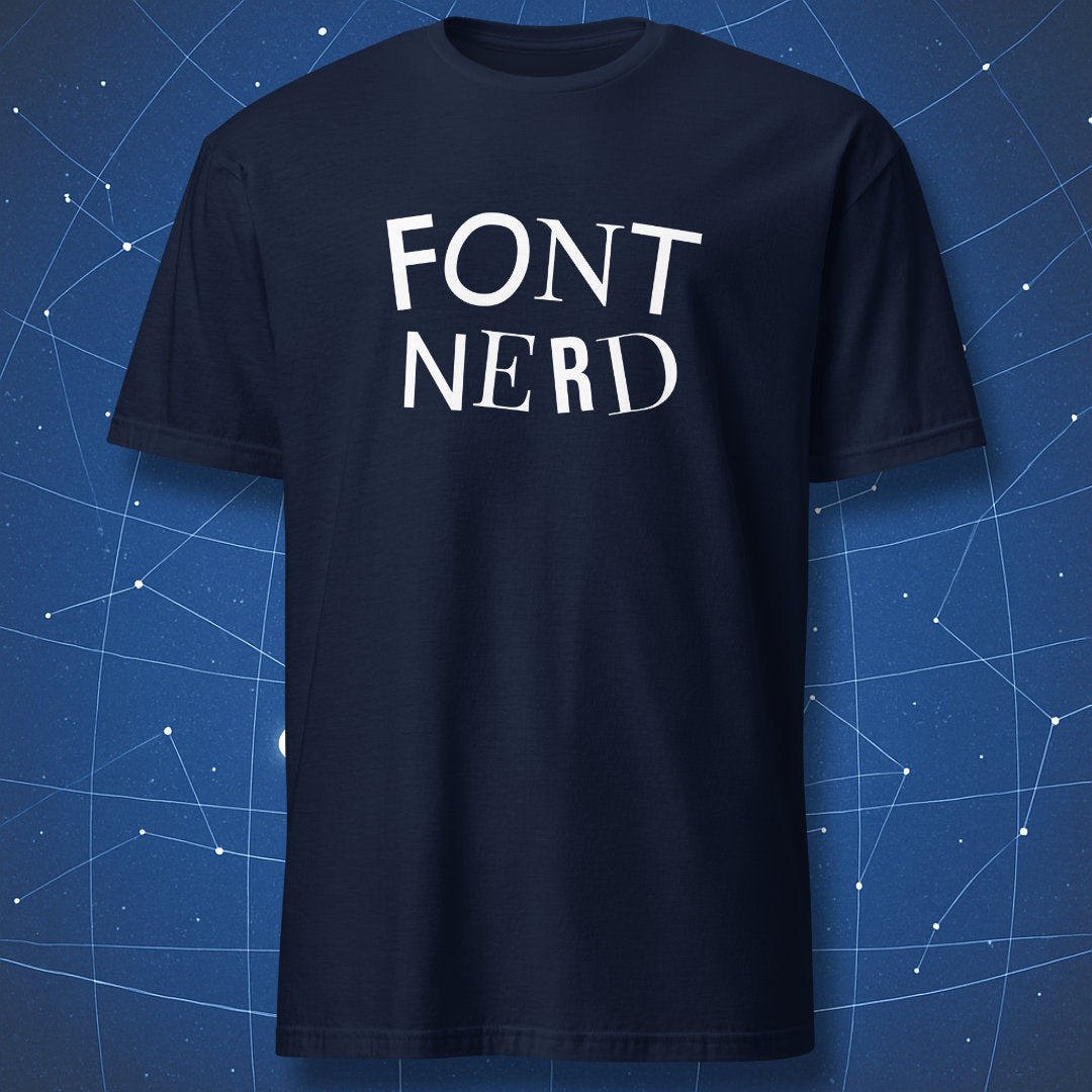 Font Nerd - T-Shirt