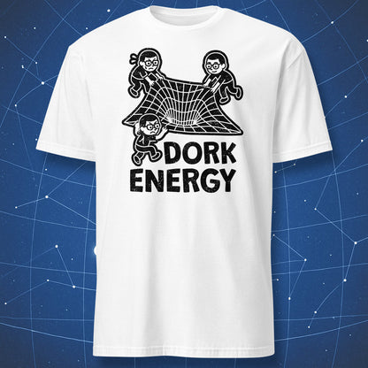 Dork Energy T-shirt – funny science design with black print showing cartoon nerds stretching space fabric, printed on white shirt.