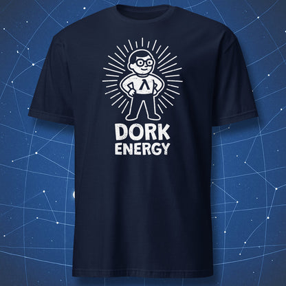 Dork Energy T-shirt – physics and cosmology humor featuring a confident cartoon nerd with Lambda symbol, white print on navy blue shirt.