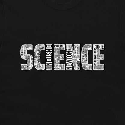 A black crewneck t-shirt featuring a large graphic on the chest that spells 'SCIENCE' in bold white letters, filled with various white text names of famous scientists.
