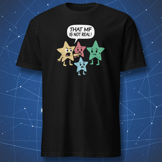 That MF Is Not Real T-shirt – funny cartoon stars with one green impostor, pastel print on black shirt.