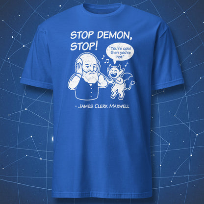 Funny Maxwell’s Demon T-shirt – James Clerk Maxwell and mischievous demon cartoon with thermodynamics joke, white print on royal blue shirt.