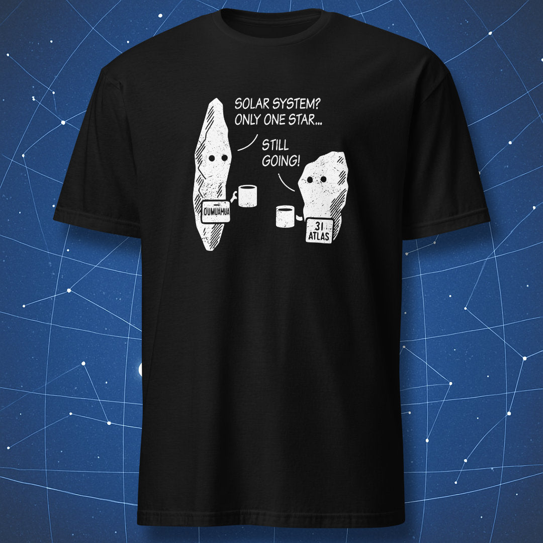 Black T-shirt with cartoon ʻOumuamua and 3I/ATLAS space rocks saying ‘Solar System? Only one star… still going!
