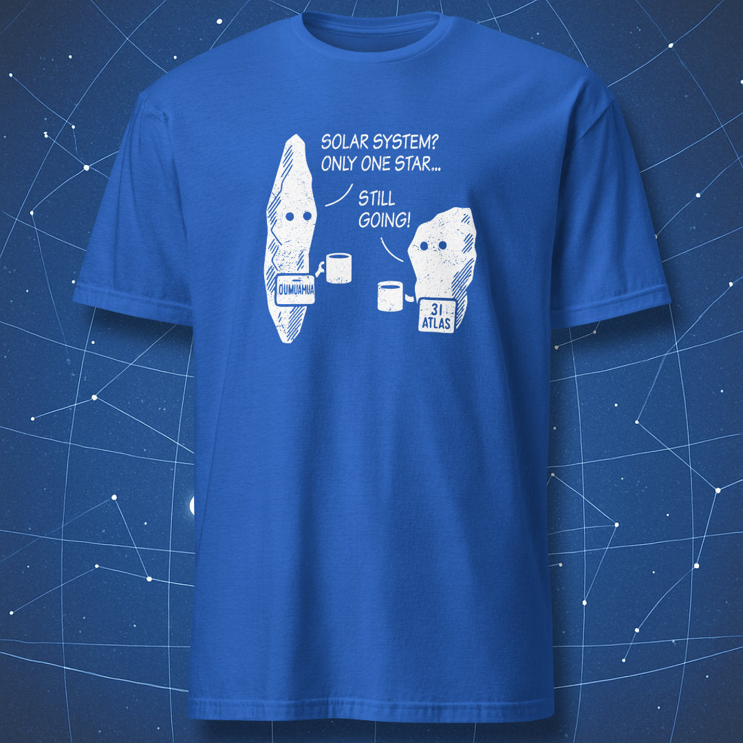 Royal blue T-shirt with illustrated ʻOumuamua and 3I/ATLAS discussing ‘Only one star… still going!’ in a science humor design.