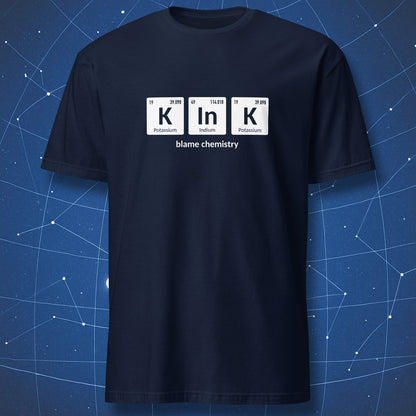 Navy blue T-shirt with K–In–K periodic table chemistry joke using Potassium, Indium, and Potassium elements and ‘blame chemistry’ text.