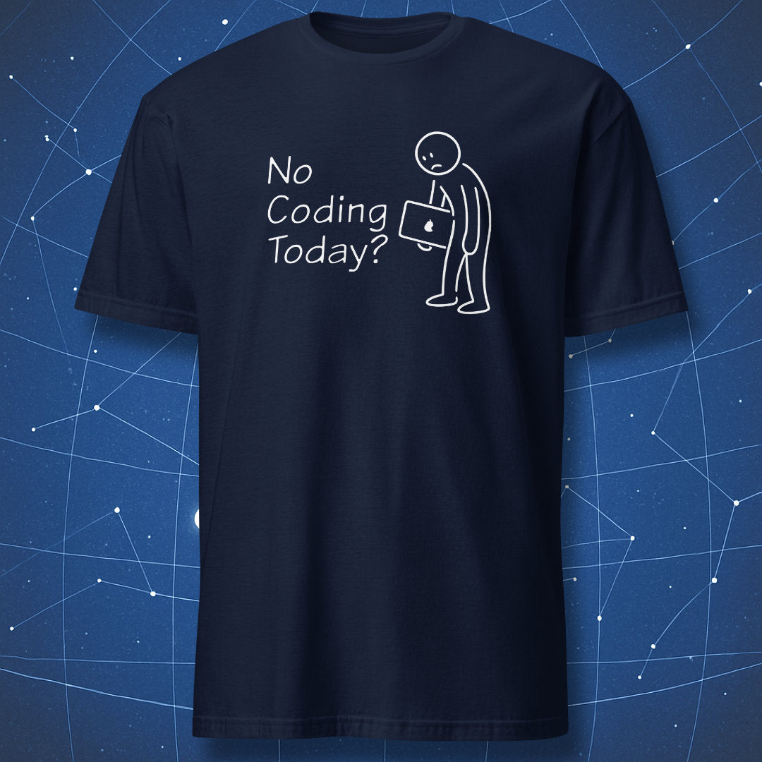 Navy blue t-shirt with “No Coding Today?” programmer illustration