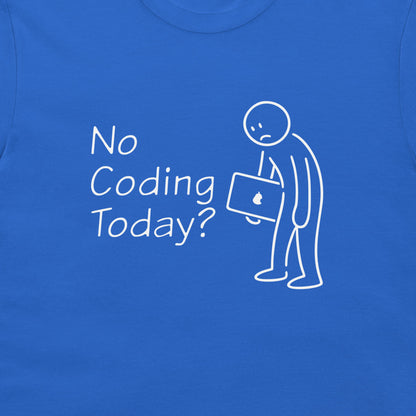 A close-up of a blue t-shirt featuring a white graphic print that reads 'No Coding Today?' next to a minimalist stick figure holding a laptop with an Apple logo.