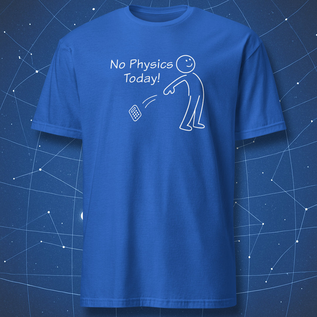 No Physics Today funny physics t-shirt with minimalist line art