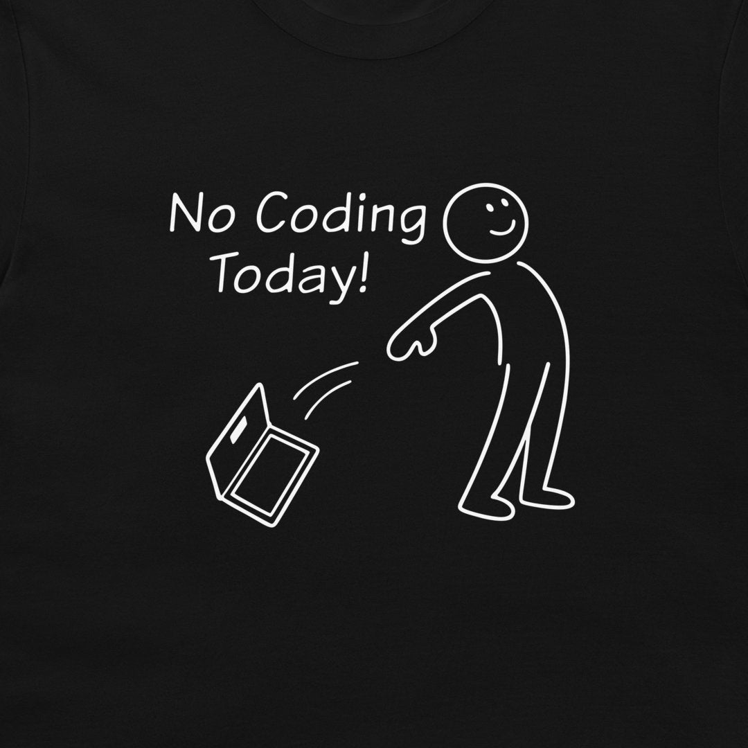 A close-up of a black garment, likely a t-shirt, featuring a white graphic print that reads 'No Coding Today!' next to a simple stick figure pushing a laptop away.