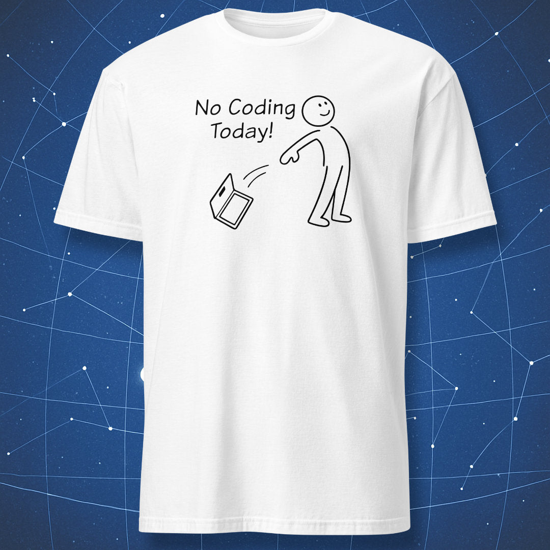 White t-shirt with black line art of a stick figure throwing a laptop and No Coding Today text