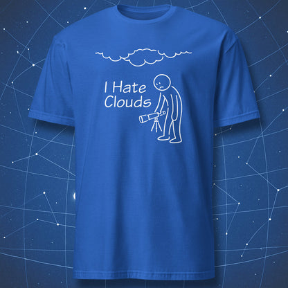 Blue stargazing T-shirt with simple line art and “I Hate Clouds” astronomy joke.