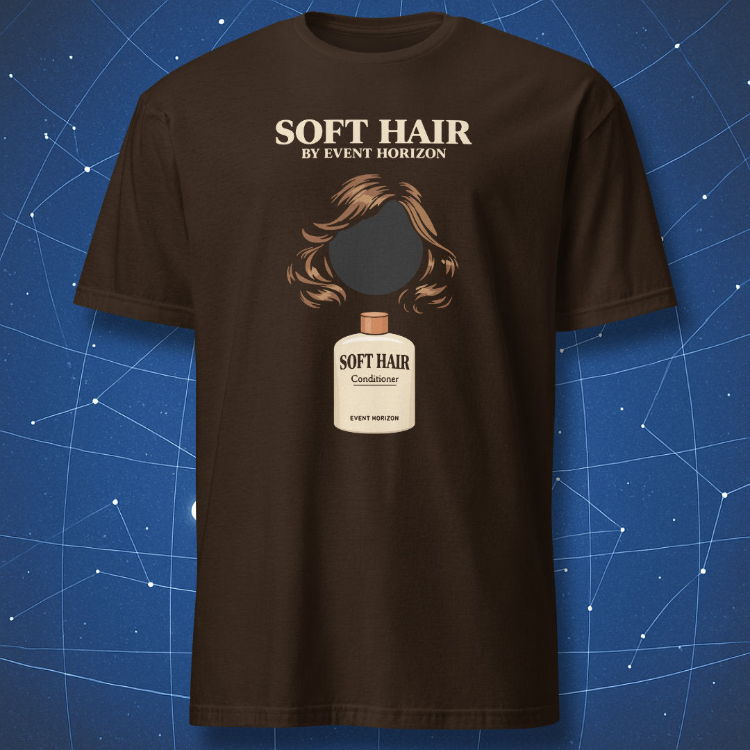Soft Hair by Event Horizon black hole parody t-shirt in dark brown