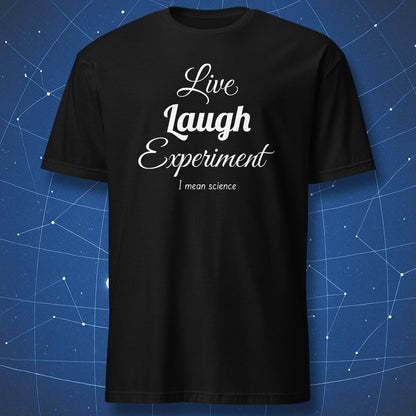 Live Laugh Experiment science parody shirt black