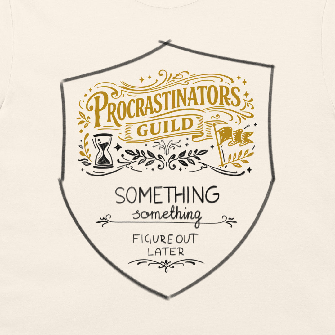 A close-up of a light cream or off-white fabric surface featuring a printed shield-shaped graphic with the words 'Procrastinators Guild' and 'Something figure out later' in black and gold decorative lettering.