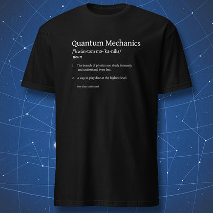 Quantum Mechanics definition funny physics dictionary t-shirt black