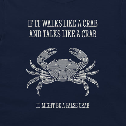 A navy blue graphic print featuring a white line art illustration of a crab and the humorous text 'IF IT WALKS LIKE A CRAB AND TALKS LIKE A CRAB IT MIGHT BE A FALSE CRAB'.