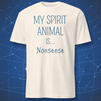 my spirit animal is nonsense funny rational humor t shirt natural