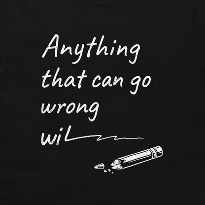 Murphy's Law - T-Shirt