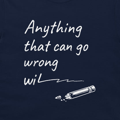 Murphy's Law - T-Shirt