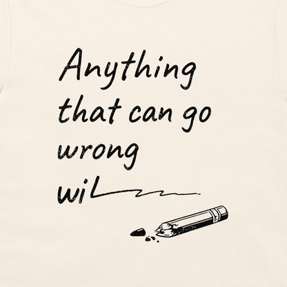 Murphy's Law - T-Shirt