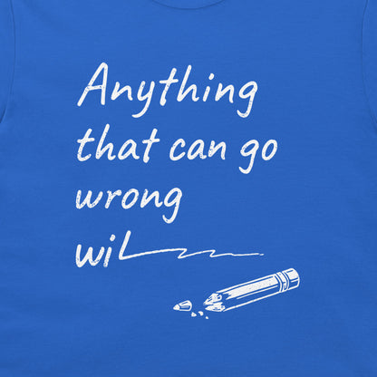 Murphy's Law - T-Shirt